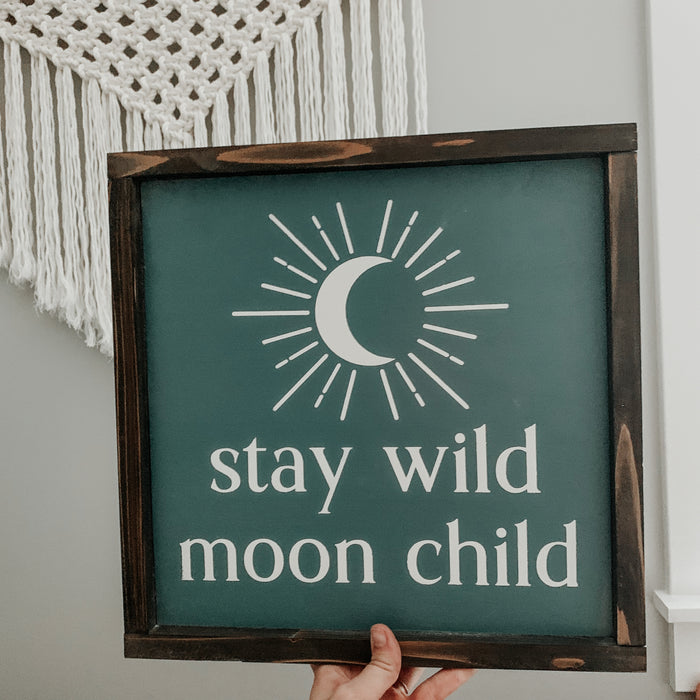 Stay Wild Moon Child | Framed Sign