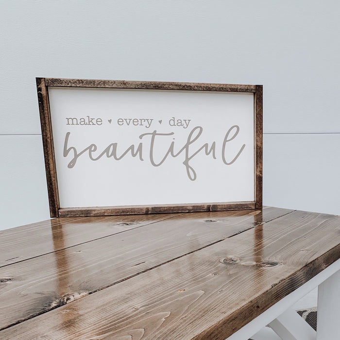 (Ready to Ship) Make Every Day Beautiful