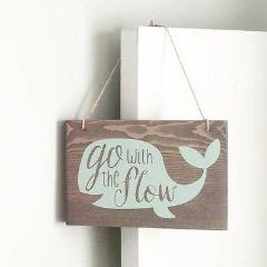 Go With the Flow | Hanging Wood Sign