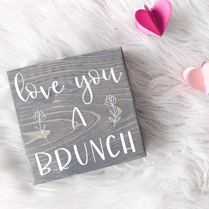 Love You a Brunch Mini Sign | Wood Desk Block