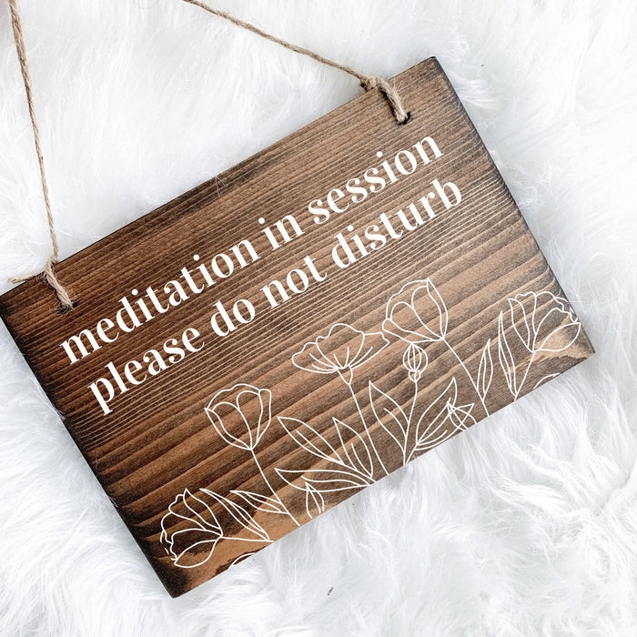 Meditation in Session Sign | Interior Business Signage