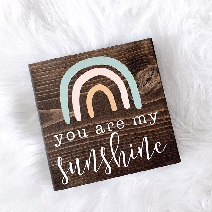 You Are My Sunshine Rainbow Sign | Desk Block