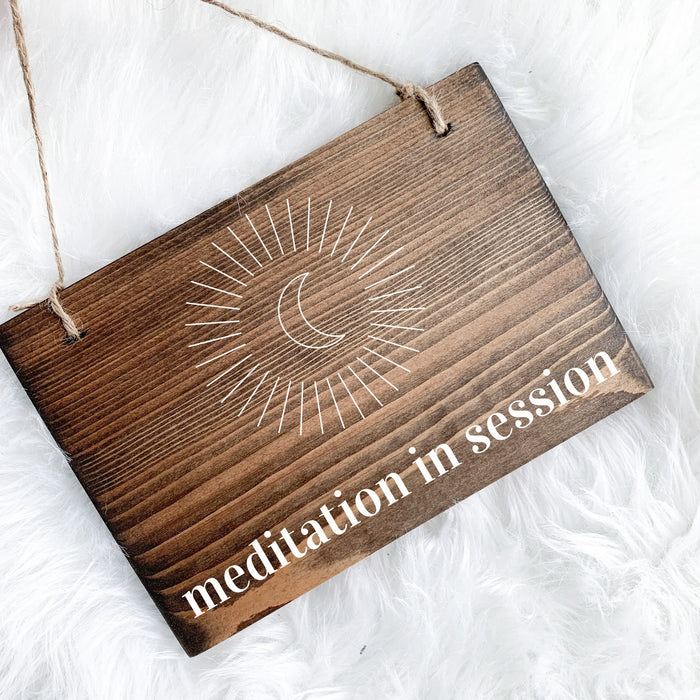 Meditation in Session Sign