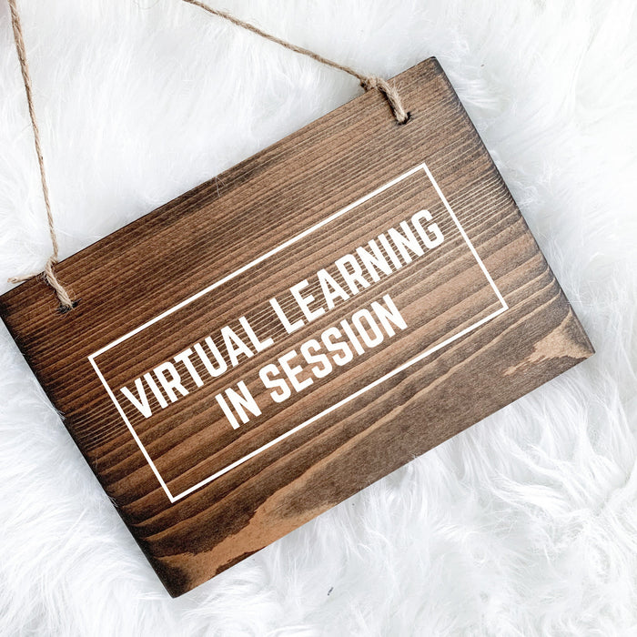 Virtual Learning in Session, Distance Learning Sign, Homeschool Sign, School in Session, Class in Session, School in Session Sign, Class