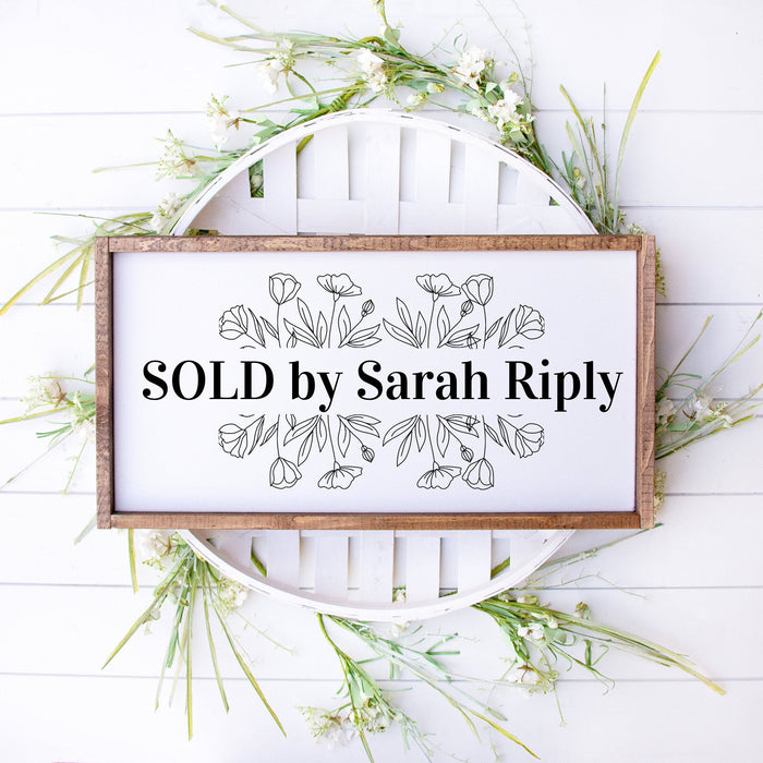 Floral Custom Sold Sign for Real Estate Agents | Realtor Sign