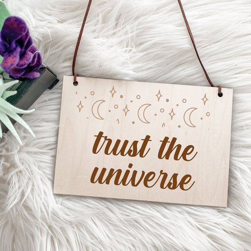 Trust the Universe Door Hanging Sign 