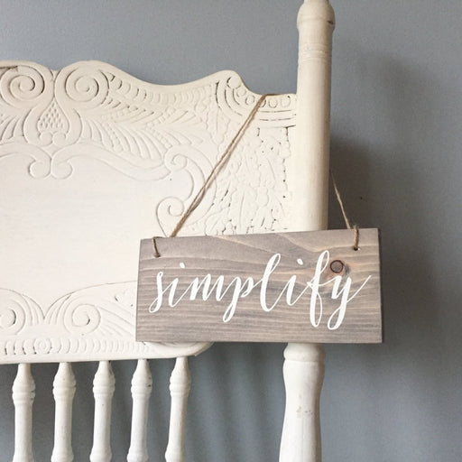 Simplify Hanging Sign, Mindful Decor, Intention Sign, Meditation Room, Yoga Decor, Mindfulness, Simplify Decor, Rumi Decor, Mindful Living